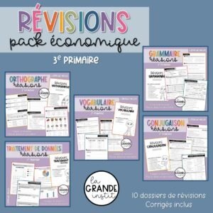 RÉVISIONS JUIN 3e primaire - PACK !