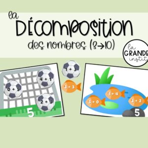 LA DÉCOMPOSITION DES NOMBRES - ateliers