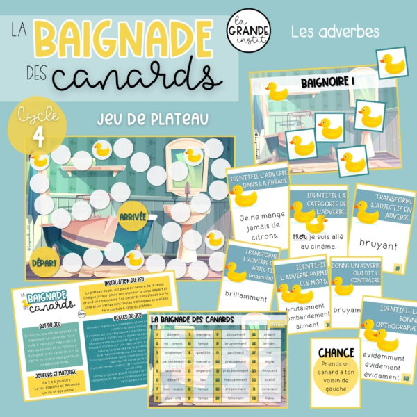 LA BAIGNADE DES CANARDS - Les adverbes