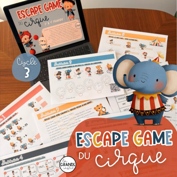 ESCAPE GAME du CIRQUE - 3e et 4e primaire